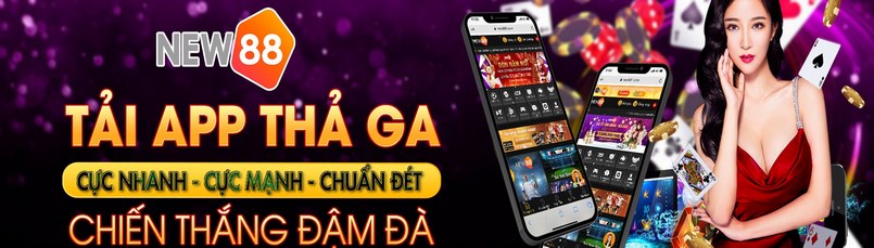 Khám Phá Thế Giới Giải Trí Đỉnh Cao - Tải App New88 Ngay Hôm Nay!